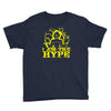 i am the hype Youth Tee