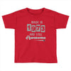 made in 1973 and still awesome Toddler T-shirt