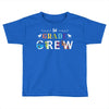 1st grade crew Toddler T-shirt