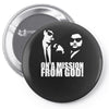 the blues brothers inspired on a mission from god funny Pin-back button