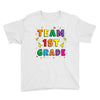 team 1st grade Youth Tee