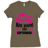 Queens Are Born in September Ladies Fitted T-Shirt