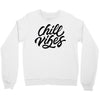 chill vibes Crewneck Sweatshirt