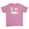 i love vinyl Youth Tee