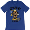 40 aaaounces T-Shirt