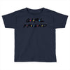 girlfriend friends tv show parody Toddler T-shirt