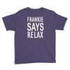 frankie says relax retro vintage Youth Tee
