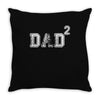 Dad to the Second Power Throw Pillow