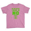 Do Or Do Not There Is No Try Youth Tee