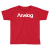 analog white logo Toddler T-shirt