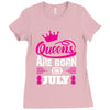 Queens Are Born in July Ladies Fitted T-Shirt