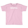rental Toddler T-shirt