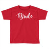 bride white Toddler T-shirt