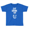 eat drink and b Toddler T-shirt