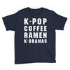k pop coffee ramen k dramas Youth Tee