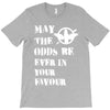 May The Odds Be Ever In Your Favour T-Shirt