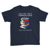 life is like a box of chocolates i want to eat them all Youth Tee