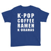 k pop coffee ramen k dramas Youth Tee