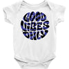 good vibes only 2 Baby Onesie