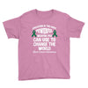 education is the most pwerful weapon you can use to change the world l Youth Tee