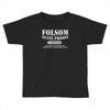 folsom state prison Toddler T-shirt