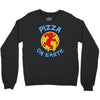 pizza on earth Crewneck Sweatshirt