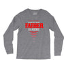 Have No Fear Father Is Here Long Sleeve Shirts