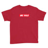 me vale hypebeast Youth Tee