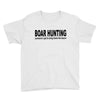 boar hunting tex Youth Tee