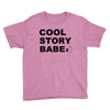 cool story bro Youth Tee