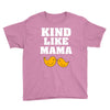 Kind As A Mother Youth Tee