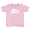 Believe Women Toddler T-shirt