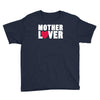 mother lover Youth Tee