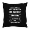 Thanks For Being My Brother, Love, Your Lil Brother Throw Pillow