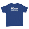 i'm an engineer i'm never wrong Youth Tee