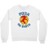 pizza on earth Crewneck Sweatshirt