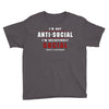 I'm Not Anti Social Youth Tee