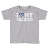 i love my soldier navy camouflage Toddler T-shirt