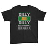dilly dilly pit of misery Youth Tee
