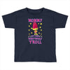 birthday troll mommy Toddler T-shirt