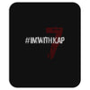 #IMWITHKAP (f155) Mousepad