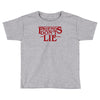 friends don't lie 1 Toddler T-shirt