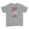 trashy and sassy Youth Tee