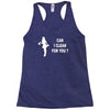 can i clean for you Racerback Tank