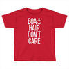 boat hair don't care Toddler T-shirt