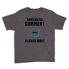 sarcastic comment loading Youth Tee