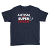 Autism Is My Super Power Youth Tee