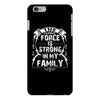 The Force Is Strong In My Family iPhone 6/6s Plus Case