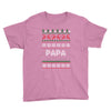 ugly christmas papa Youth Tee