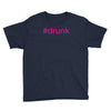 #drunk hashtag neon pink Youth Tee